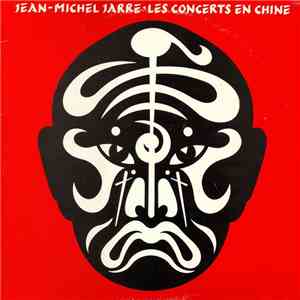 Jean-Michel Jarre - Les Concerts En Chine FLAC