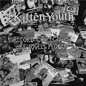 Kitten Youth - Record Collectors Are Lovely People FLAC