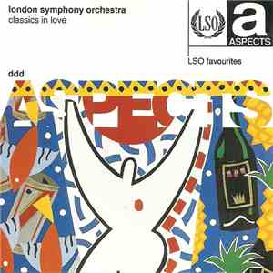 London Symphony Orchestra - Classics In Love FLAC