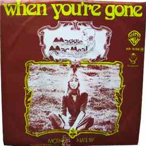 Maggie MacNeal - When You're Gone FLAC