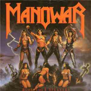 Manowar - Blow Your Speakers FLAC