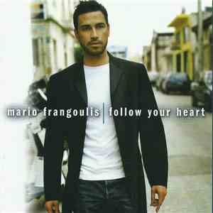Mario Frangoulis - Follow Your Heart FLAC