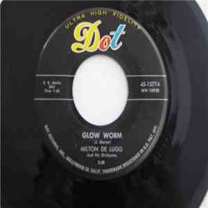 Milton De Lugg And His Chorus & Orchestra - Glow Worm FLAC