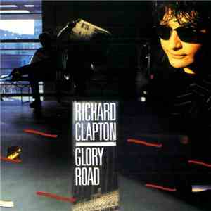 Richard Clapton - Glory Road FLAC