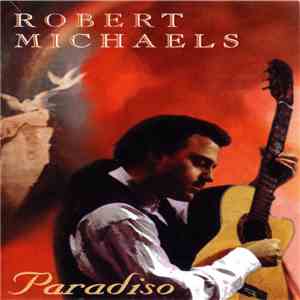 Robert Michaels  - Paradiso FLAC