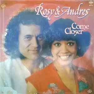 Rosy & Andres - Come Closer FLAC
