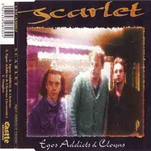 Scarlet  - Egos Addicts & Clowns FLAC