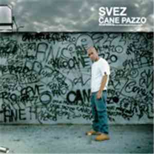 Svez - Cane Pazzo FLAC