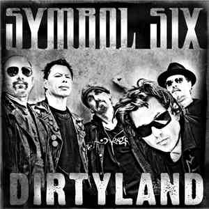 Symbol Six - Dirtyland FLAC