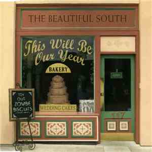 The Beautiful South - This Will Be Our Year FLAC