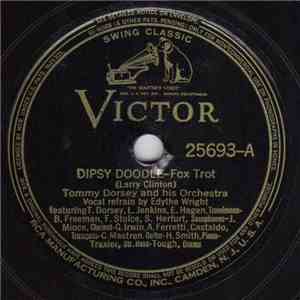 Tommy Dorsey And His Orchestra - Dipsy Doodle / Who? FLAC