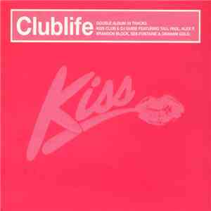 Various - Kiss Clublife FLAC