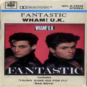 Wham! U.K. - Fantastic FLAC