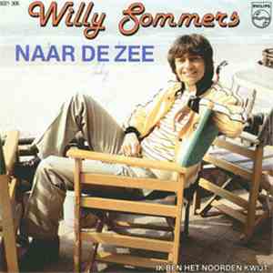 Willy Sommers - Naar De Zee / Ik Ben Het Noorden Kwijt FLAC