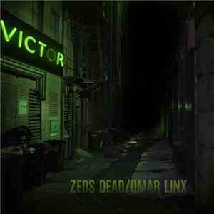 Zeds Dead / Omar LinX - Victor FLAC