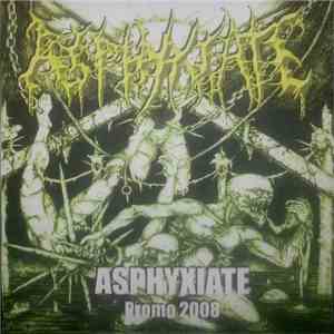 Asphyxiate - Promo 2008 FLAC