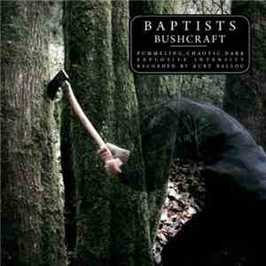 Baptists - Bushcraft FLAC