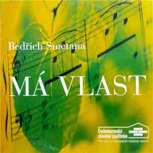 Bedřich Smetana | Slovenská Filharmonie - Má Vlast FLAC