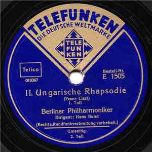 Berliner Philharmoniker Dirigent: Hans Bund - II. Ungarische Rhapsodie FLAC