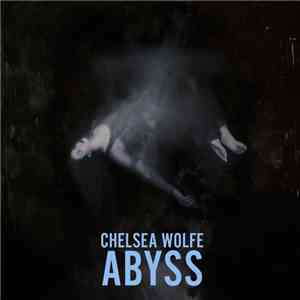 Chelsea Wolfe - Abyss FLAC