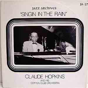 Claude Hopkins And His Orchestra - Singin' In The Rain FLAC