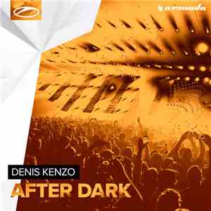 Denis Kenzo - After Dark FLAC