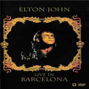 Elton John - Live In Barcelona FLAC