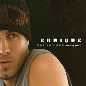 Enrique Featuring Kelis - Not In Love FLAC