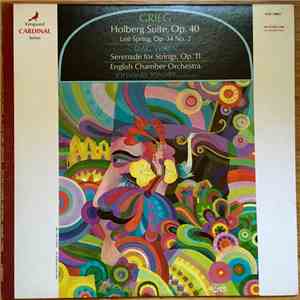 Grieg, Wiren, English Chamber Orchestra, Johannes Somary - Holberg Suite, Op. 40 · Last Spring, Op. 34 No. 2 · Serenade For Strings, Op. 11 FLAC