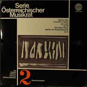 Helmut Eder / Karl Heinz Füssl - Concerto A Dodice Per Archi Op.38, Szenen Für Streichorchester Op.6 FLAC