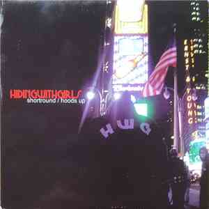 Hiding With Girls - Shortround / Hoods Up FLAC