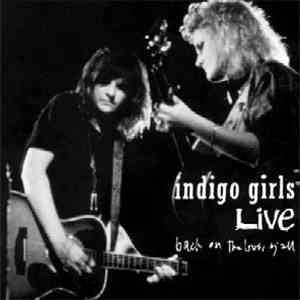 Indigo Girls - Indigo Girls Live - Back On The Bus, Y'All FLAC