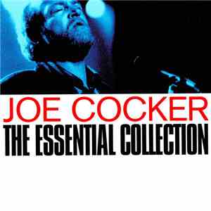 Joe Cocker - The Essential Collection FLAC