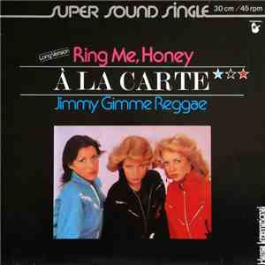 À La Carte - Ring Me, Honey (Long Version) FLAC