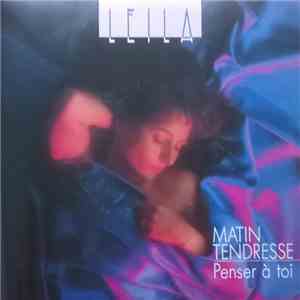 Leila - Matin Tendresse / Penser À Toi FLAC