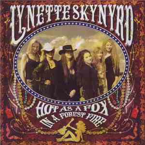 Lynette Skynyrd - Hot As A Fox In A Forest Fire FLAC