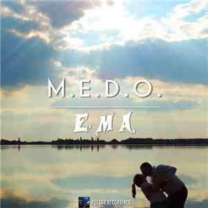 M.E.D.O. - Ema FLAC