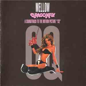 Mellow - Dragonfly, A Soundtrack To The Motion Picture "CQ" FLAC