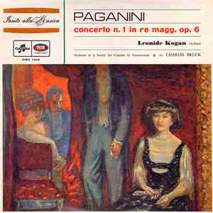 Paganini - Leonide Kogan, Orchestre De La Société Des Concerts Du Conservatoire, Charles Bruck - Concerto N. 1 In Re Magg. Op. 6 FLAC