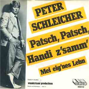 Peter Schleicher - Patsch, Patsch, Handi Z'samm' FLAC