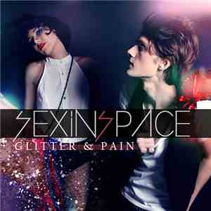 Sexinspace - Glitter & Pain FLAC