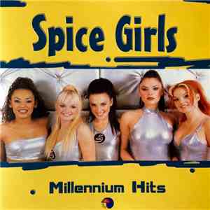 Spice Girls - Millennium Hits FLAC