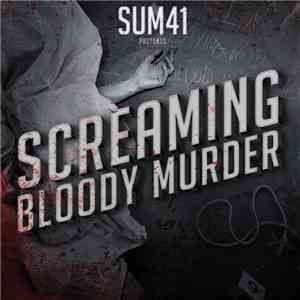Sum 41 - Screaming Bloody Murder FLAC