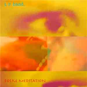 t. r. hand - Folke Meditation FLAC