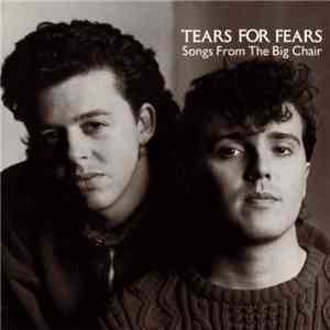 Tears For Fears - Songs From The Big Chair FLAC