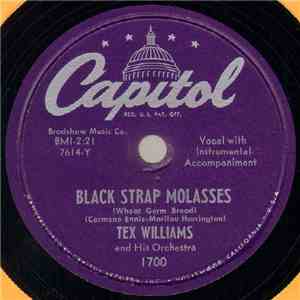 Tex Williams And His Orchestra - Black Strap Molasses (Wheat Germ Bread) / Love And Devotion FLAC
