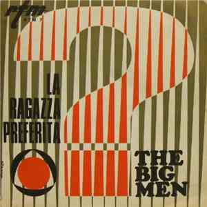The Big Men  - La Ragazza Preferita FLAC
