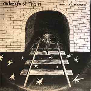 The Cuckoos  - On The Ghost Train FLAC