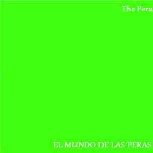 The Pera - El Mundo De Las Peras FLAC