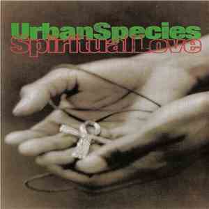 Urban Species - Spiritual Love FLAC